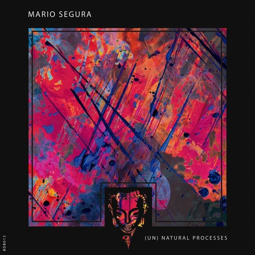Mario Segura - (Un) Natural Processes [BDB013]